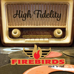 The Firebirds High Fidelity