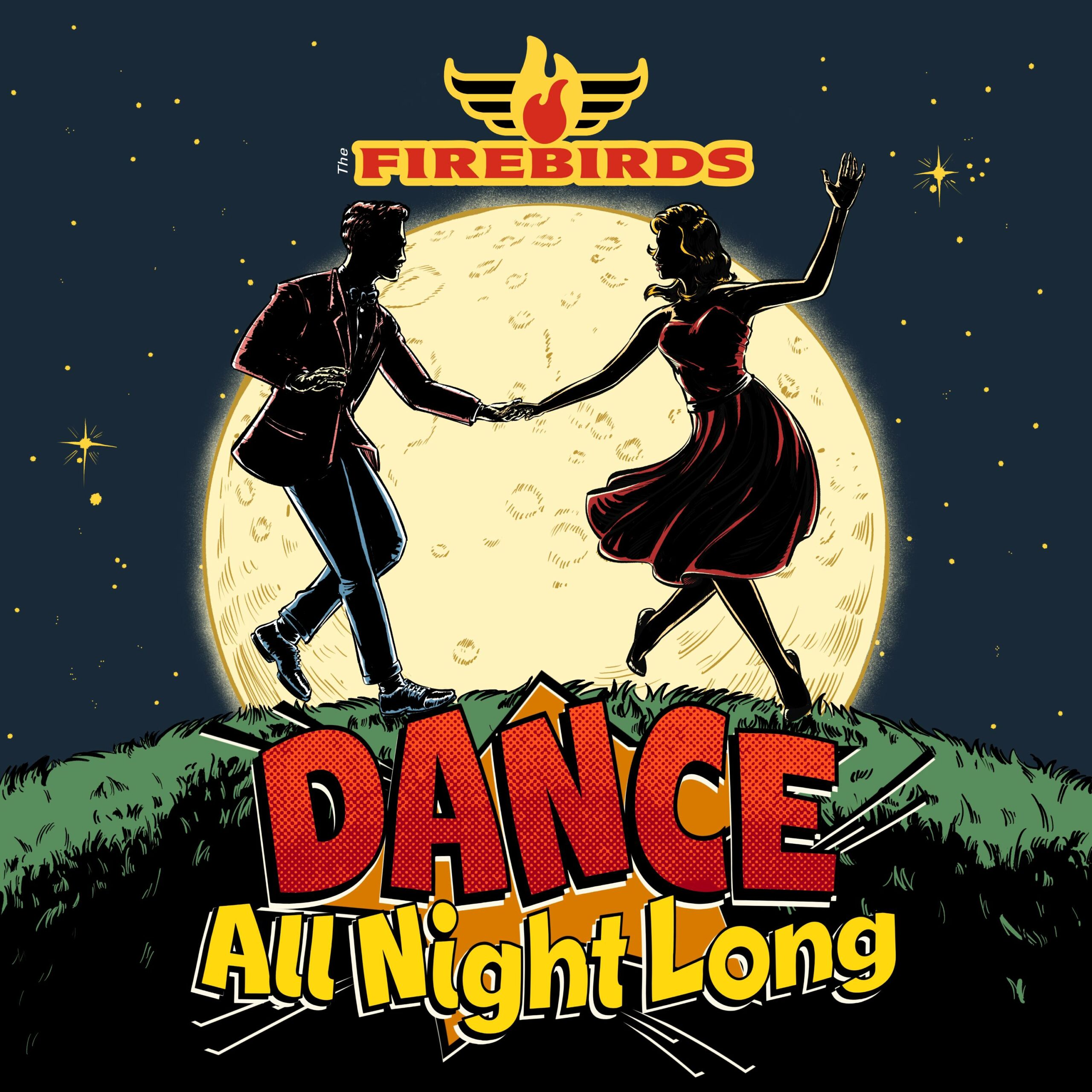 The Firebirds: Dance All Night Long